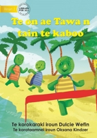 Tawa the Turtle in a Race - Te on ae Tawa n tain te kaboo (Te Kiribati) 1922844276 Book Cover