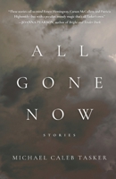 All Gone Now 1968148442 Book Cover