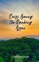 Quips Among the Quaking Aspen 1805676857 Book Cover