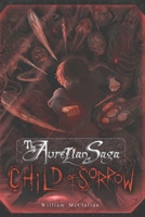 The Aurelian Saga: Child of Sorrow A Horror Science Fiction Novel B0DS6G5ZFD Book Cover