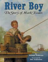 River Boy: The Story of Mark Twain 0060284013 Book Cover
