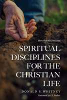 Spiritual Disciplines for the Christian Life 1576830276 Book Cover