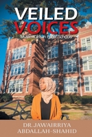 Veiled Voices: Muslim Girls in Public Schools 1450053009 Book Cover