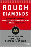 Rough Diamonds: The Four Traits of Successful Breakout Firms in Bric Countries 1118589262 Book Cover