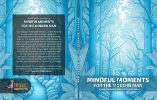 Mindful Moments for the Modern Man: A Coloring in Book to Relax your Restless Mind 064568371X Book Cover