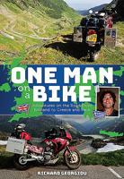 One Man on a Bike: Adventures on the Road from England to Greece and Back 1911658131 Book Cover