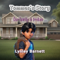 Tommas's Story: Our family is broken ... 192272792X Book Cover