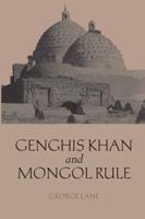 Genghis Khan and Mongol Rule 0313325286 Book Cover