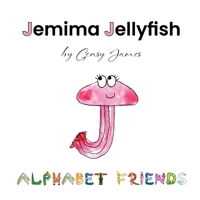 Jemima Jellyfish : Just a Little Bit Jealous 1968704094 Book Cover