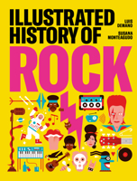 Illustrated History of Rock 1584237848 Book Cover