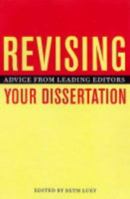 Revising Your Dissertation: Advice from Leading Editors 0520242556 Book Cover