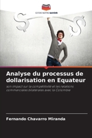 Analyse du processus de dollarisation en Equateur (French Edition) 6630149238 Book Cover
