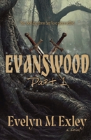 Evanswood, Part 1 1734058099 Book Cover