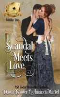 Scandal Meets Love: Volume Two B084Z5HGL5 Book Cover