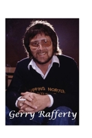 Gerry Rafferty: The Untold Story 144770911X Book Cover