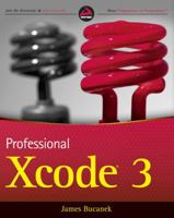Professional Xcode 3 0470525223 Book Cover