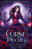 Curse Touched: A Paranormal Vampire Romance 1732733074 Book Cover