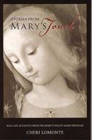 Stories from Mary's Touch, Volume I: Real-Life Accounts from the Mary's Touch Radio Program 0976716402 Book Cover