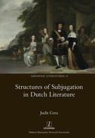 Structures of Subjugation in Dutch Literature 1781883068 Book Cover