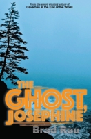 The Ghost, Josephine 0692490582 Book Cover