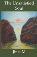 The Unsatisfied Soul 9354575919 Book Cover
