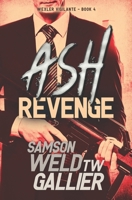 Ash Revenge (Wexler Vigilante) 1712135937 Book Cover
