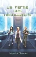 La Ferme des Hannumains B09JJ9BJH6 Book Cover