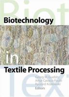Biotechnology in Textile Processing 1560221437 Book Cover