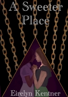 A Sweeter Place 1387938045 Book Cover