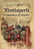 Montaperti: A Question of Loyalty 1039178081 Book Cover