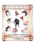 Historias, F�bulas y Cuentos 1463393210 Book Cover