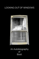 Looking Out of Windows 180588106X Book Cover