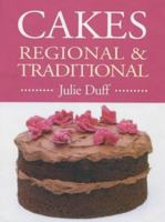 Cakes: Regional and Traditional 1904943195 Book Cover