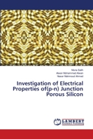 Investigation of Electrical Properties of(p-n) Junction Porous Silicon 3659408689 Book Cover