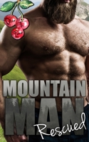 Mountain Man Rescued B09SP2KTK5 Book Cover