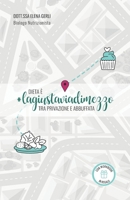 Dieta è #lagiustaviadimezzo tra privazione e abbuffata B0BN2CZFKF Book Cover