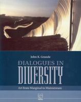 Dialogues in Diversity: Art from Marginal to Mainstream 8890196076 Book Cover