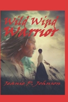 Wild Wind Warrior B0BGKZBFRJ Book Cover