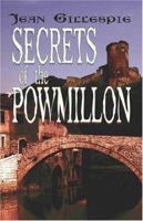 Secrets of the Powmillon 1424128692 Book Cover