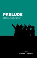 Prelude in Black and Green 1425189318 Book Cover
