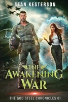 The Awakening War (The God Steel Chronicles) B0H6XX4C3X Book Cover