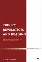 Trinity, Revelation, and Reading: A Theological Introduction to the Bible and Its Interpretation 0567265404 Book Cover