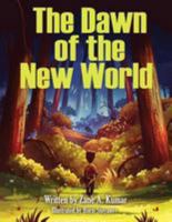 The Dawn of the New World 1948424924 Book Cover