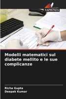 Modelli matematici sul diabete mellito e le sue complicanze 6206041808 Book Cover