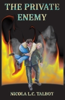 The Private Enemy 1909440159 Book Cover