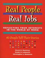 Real People, Real Jobs: Reflecting Your Interests in the World of Work 0891060774 Book Cover