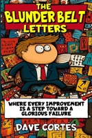 The Blunder Belt Letters (The Blunder Letters) B0DYTZ5HBF Book Cover
