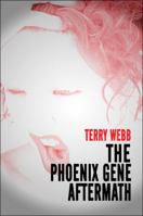 The Phoenix Gene Aftermath 1607038021 Book Cover