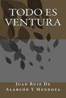 Todo Es Ventura 1986356337 Book Cover