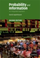 Probability and Information: An Integrated Approach 0521555280 Book Cover